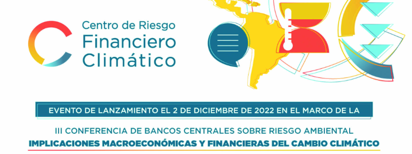 Evento de lanzamiento – Centro de Riesgo Financiero Climático en América Latina y el Caribe