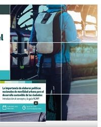 La importancia de elaborar Políticas Nacionales de Movilidad Urbana para el desarrollo sostenible