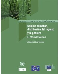 Cambio climático, distribución del ingreso y la pobreza: El caso de México