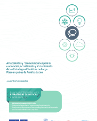 Antecedentes y recomendaciones para la elaboración, actualización y sostenimiento de las Estrategias Climáticas de Largo Plazo en países de América Latina