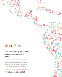 Cambio climático y soluciones basadas en la naturaleza · Parte 1