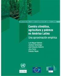 Cambio climático, agricultura y pobreza en América Latina: Una aproximación empírica