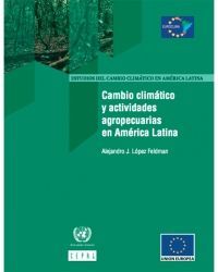  Cambio climático y actividades agropecuarias en América Latina