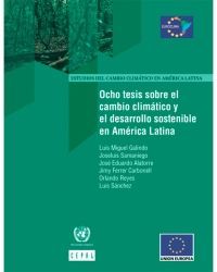 Ocho tesis sobre el cambio climático y el desarrollo sostenible en América Latina