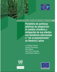 Portafolio de políticas públicas de adaptación al cambio climático y mitigación de sus efectos con beneficios adicionales o “sin arrepentimiento” en América Latina