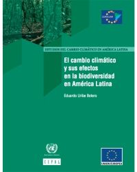 El cambio climático y sus efectos en la biodiversidad en América Latina