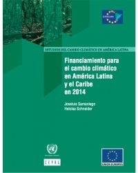 Financiamiento para el cambio climático en América Latina y el Caribe en 2014