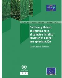 Políticas públicas sectoriales para el cambio climático en América Latina: una aproximación