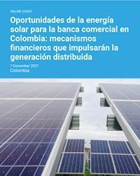 La oportunidad de negocio de la Generación Solar Distribuida en Colombia