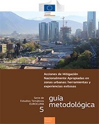 Acciones de Mitigación Nacionalmente Apropiadas en zonas urbanas: herramientas y experiencias exitosas