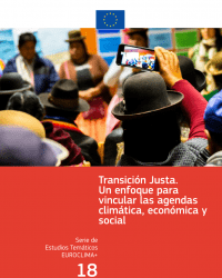 Transición Justa: un enfoque para vincular las agendas climática, económica y social