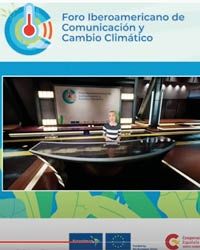 Foro Iberoamericano de Comunicación y Cambio Climático: Sesión 1