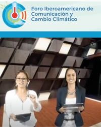 Foro Iberoamericano de Comunicación y Cambio Climático: Sesión 2