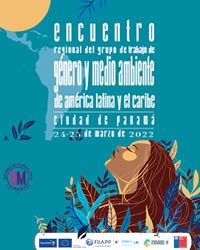 Encuentro Regional sobre Género y Medio Ambiente para América Latina. Día 1