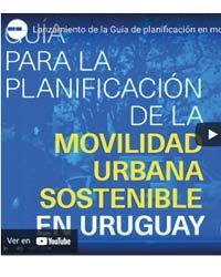 Lanzamiento de la Guía de planificación en movilidad urbana de Uruguay