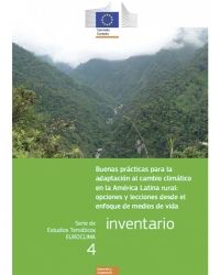 Buenas prácticas para la adaptación al cambio climático en la América Latina rural: opciones y lecciones desde el enfoque de medios de vida