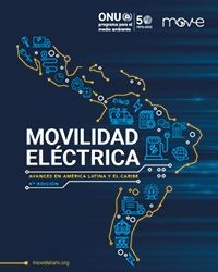 Movilidad Eléctrica. Avances en América Latina y el Caribe. 4ta edición