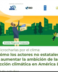 Evento regional conjunto: Cómo los actores no estatales pueden contribuir a aumentar la ambición de las NDC y a acelerar la acción climática en América Latina y el Caribe