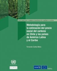 Metodología para la estimación del precio social del carbono en Chile y los países de América Latina y el Caribe