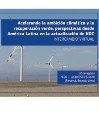 Acelerando la ambición climática y la recuperación verde: perspectivas desde América Latina