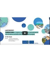LACCW 2021 -EUROCLIMA+: Logros, perspectivas y actualización en el nuevo contexto del Pacto Verde Europeo