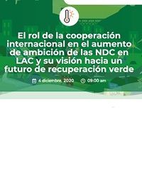 Evento regional conjunto: El rol de la coop. int. en el aumento de ambición NDC en LAC y su visión hacia la recuperación verde