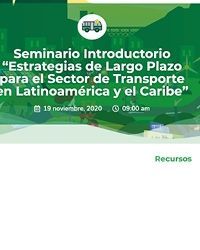 Evento regional conjunto: Estrategias de Largo Plazo para Sector Transporte, Latinoamérica y Caribe