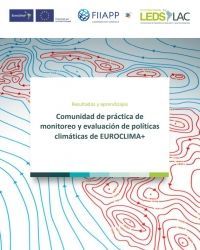 Resultados y aprendizajes Comunidad de práctica de monitoreo y evaluación de políticas climáticas de EUROCLIMA+