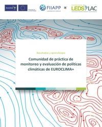 Resultados y aprendizajes Comunidad de práctica de monitoreo y evaluación de políticas climáticas de EUROCLIMA+