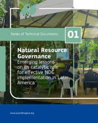 Emerging lessons about the catalytic role of Natural Resource Governance in the effective implementation of NDCs in Latin America