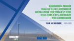 Acelerando la ambición climática del sector privado en América Latina: Oportunidades y retos de las hojas de ruta sectoriales de descarbonización