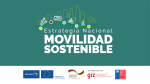 Presentación de la Estrategia Nacional de Movilidad Sostenible de Chile