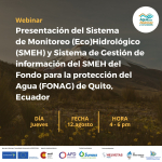 Webinnar: Presentación del Sistema de Monitoreo (Eco)Hidrológico y Sistema de Gestión de Información 